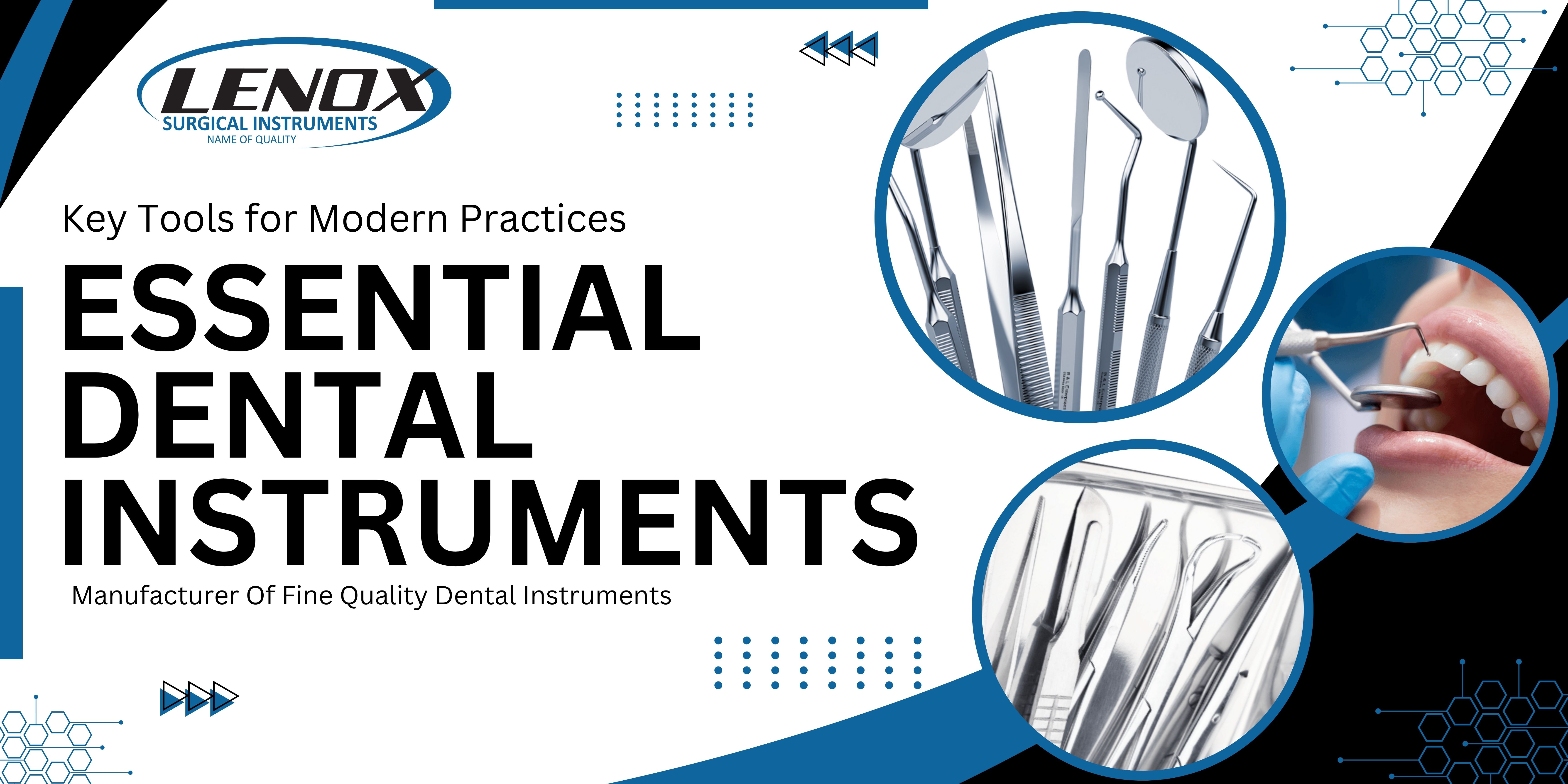 The Ultimate Guide to Essential Dental Instruments for Modern Dental Practices